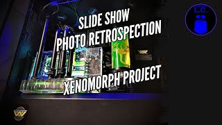 Slide Show  Xenomorph Project  Shadow Base 800 DX  Photo retrospection [upl. by Pride621]