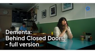 Dementia Behind Closed Doors  full version [upl. by Leamse657]