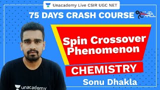 75 Days CSIRUGC NET Crash Course  Spin crossover Phenomenon  Unacademy Live CSIR UGC NET [upl. by Cosma]