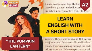 English Audiobooks Level 2  QUIZ 🎧 Improve English with a Short Story 🎃 quotThe Pumpkin Lanternquot [upl. by Nereids]