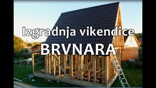 Izgradnja Drvene Vikendice Brvnare [upl. by Kalina]