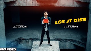 LGS JT DISS  Emad Bukhari  Official Music Video [upl. by Charis]