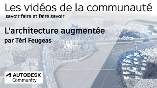 Les vidéos de la Communauté Larchitecture augmentée [upl. by Eelynnhoj]