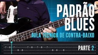 Padrão Blues  Parte 2 aula técnica de contrabaixo [upl. by Sousa355]