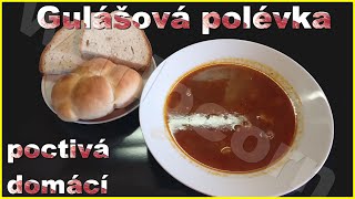 Domácí gulášová polévka [upl. by Meador73]