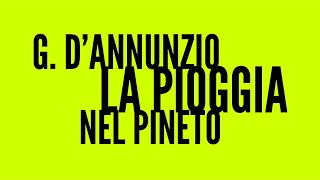 G DAnnunzio La pioggia nel pineto [upl. by Sharyl205]