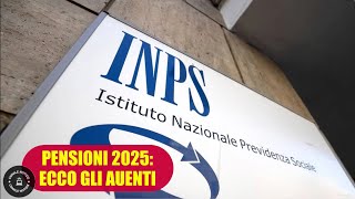 PENSIONI 2025 ECCO GLI AUMENTI [upl. by Aicert]