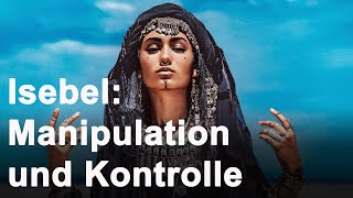 Isebel Manipulation und Kontrolle [upl. by Evannia]