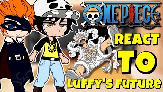 Past Worst Generation React to LuffyJoyboy  React to One Piece  one piece gacha [upl. by Rufe]