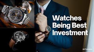 Top Luxury Watches That Are Great Investment [upl. by Solotsopa561]