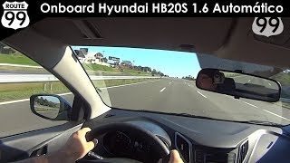 HYUNDAI HB20S 16 AUTOMÁTICO 2016  Avaliação Onboard [upl. by Kumler432]