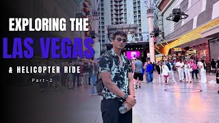 Exploring Las vegas 🇺🇸 and Helicopter ride Madame Tussauds wax museum  Day 2 [upl. by Ahsart]