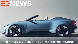 Polestar O2  ein elektrisch angetriebenes Cabriolet mit autonomer Videodrohne Electric Drive News [upl. by Ennoval]