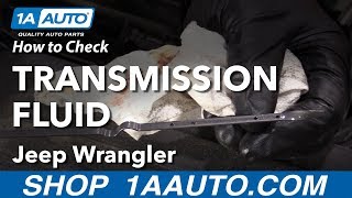 How to Check Transmission Fluid 0618 Jeep Wrangler [upl. by Enalahs]