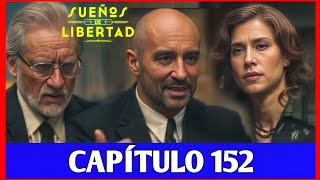 CAPÍTULO 152  Marta Descubre la Verdad y Jesús Confiesa el Envenenamiento  Sueños de Libertad [upl. by Ynelram495]