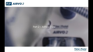 How to use the FampP Airvo™ 2 for Optiflow™ Nasal High Flow therapy [upl. by Finegan]