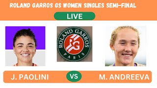 J PAOLINI vs M ANDREEVA  ROLAND GARROS WOMEN SINGLES SF  LIVEPLAYBYLIVE STREAM  TENNIS TALK [upl. by Niven915]