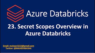 23 Secret Scopes Overview in Azure Databricks [upl. by Sanderson]