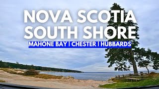 Scenic Drives Nova Scotia South Shore  Mahone Bay Chester Hubbards 4K [upl. by Babbie169]