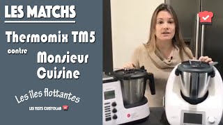 Thermomix TM5 contre Monsieur Cuisine Edition Plus pour la recette des îles flottantes [upl. by Dougal]