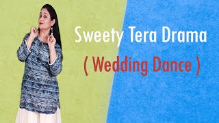 Sweety Tera Drama  Wedding Choreography  Sangeet Dance  Himani Saraswat  Dance Classic [upl. by Akenihs]