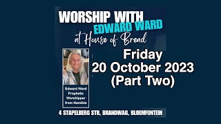 House of Bread South Africa Live Stream 20 October 2023 Part Two [upl. by Kerwin175]