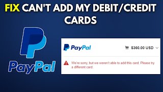 FIX Cant Add My DebitCredit Cards To My PayPal Account  2024 [upl. by Travus]