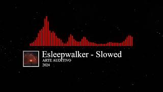 Sleepwalker Slowed [upl. by Liscomb]