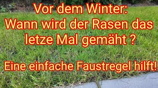 Wann wird der Rasen das letzte Mal vor dem Winter gemäht Eine einfache Faustregel hilft [upl. by Nac630]