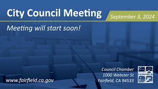 Fairfield City Council Meeting September 3 2024 [upl. by Orfurd]