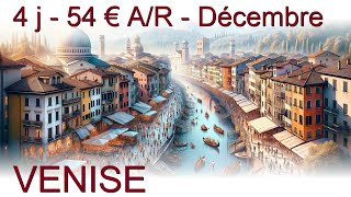 Direction Venise en Décembre pour 54€ au départ de Marseille [upl. by Yelac138]