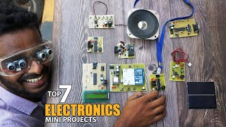 Top 7 Simple but Useful Electronics Mini Projects [upl. by Kristen]