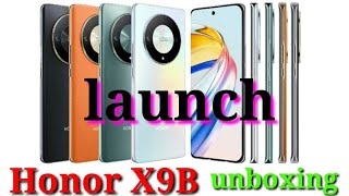 Honor X9B launch हाउ टू न्यू स्मार्टफोन रिव्यू ऑनर एक्स9बी न्यू स्मार्टफोन लॉन्च इन इंडिया Honor X9B [upl. by Ecirpak289]