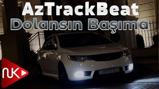 AzTrackBeat amp Orxan Lokbatanli  Dolansin Basima Remix Version 2022 [upl. by Luing]