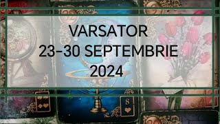 Varsator Tarot Horoscop 2330 Septembrie 2024 [upl. by Charlton]