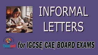 C1 LEVEL INFORMAL LETTERS SAMPLES MOVE FROM BASIC TO ADVANCED IGCSE CAE IELTS BOARD EXAMS [upl. by Edmon]