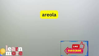 How to Pronounce areola [upl. by Cassady]