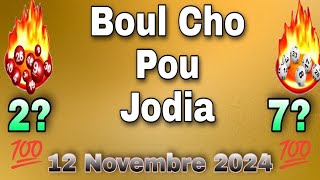 Croix Du Jour 12 Nov 2024 💯 Boul Cho Pou Jodia 🔥 Numero Para Hoy WaldorfLotto boulcho [upl. by Irtemed]