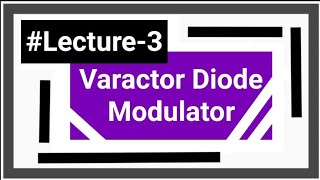 Varactor Diode Modulator [upl. by Ji190]