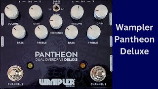 Wampler Pantheon Deluxe Review wckickin pickin [upl. by Llennhoj]