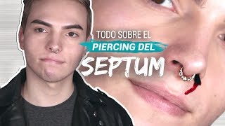 TODO SOBRE EL PIERCING SEPTUM Duele Experiencia Cicatrización Cuidados y MÁS  Joshe Jr [upl. by Mailand]