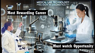 Medical Lab Technology MLT from Diagnostic to AI Most Rewarding Future Career [upl. by Aihsiym]