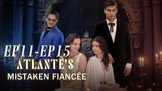 Atlantes Mistaken Fiancee Part 3 [upl. by Draude]