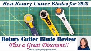 Best Rotary Cutter Blade Review for 2023  Lea Louise Quilts Tutorial [upl. by Saundra962]