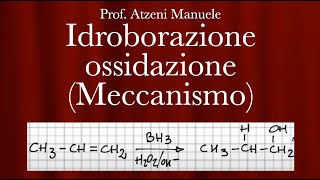 Chimica organica Meccanismo della idroborazione ossidazione L44 ProfAtzeni ISCRIVITI [upl. by Haze]