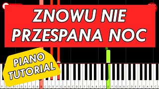 ZNOWU NIE PRZESPANA NOC  Piano Keyboard Tutorial [upl. by Valina]