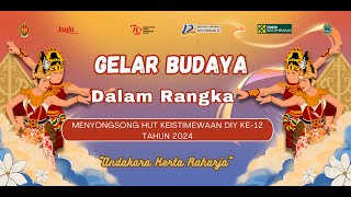 🔴 GELAR BUDAYA DALAM RANGKA MENYONGSONG HUT KEISTIMEWAAN DIY KE12 TAHUN 2024 [upl. by Hertberg778]