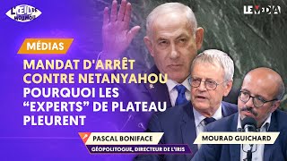 MANDAT D’ARRÊT CONTRE NETANYAHOU  POURQUOI LES quotEXPERTSquot DE PLATEAU PLEURENT AVEC PASCAL BONIFACE [upl. by Deina]