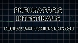 Pneumatosis intestinalis Medical Symptom [upl. by Itsuj]