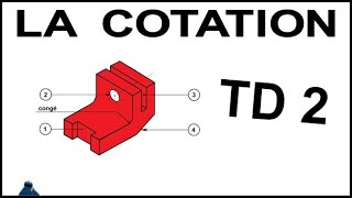 COTATION DESSIN INDUSTRIEL TD2 [upl. by Maddeu877]